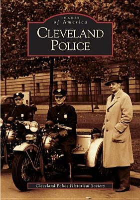 Cleveland Police by The Cleveland Police Historical Society