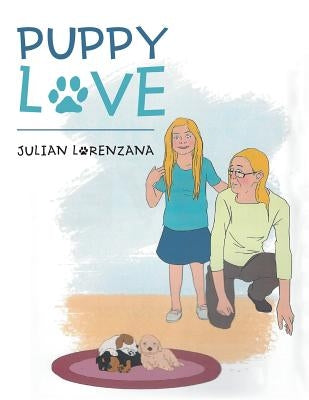 Puppy Love by Lorenzana, Julian