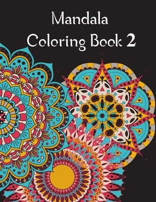 Mandala Coloring Book 2: Mandala Coloring Book for adults. 70 pages . 8.5 x 11, Soft Cover, Matte Finish by Coloring Design