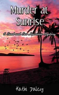 Murder at Sunrise by Daley, Kathi