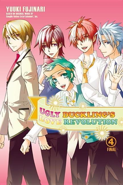 Ugly Duckling's Love Revolution, Volume 4 by Fujinari, Yuuki