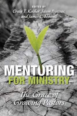 Mentoring for Ministry by Kocher, Craig T.