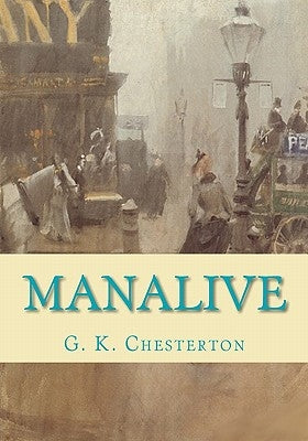 Manalive by Chesterton, G. K.
