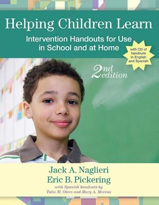 Helping Children Learn: Intervention Handouts for Use in School and at Home [With CDROM] by Naglieri, Jack