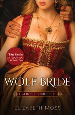 Wolf Bride by Moss, Elizabeth