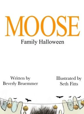 MOOSE Family Halloween by Bruemmer, Beverly