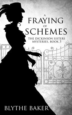 A Fraying of Schemes by Baker, Blythe