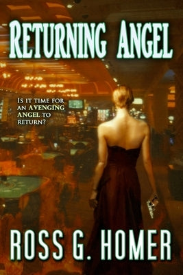Returning Angel by Homer, Ross G.