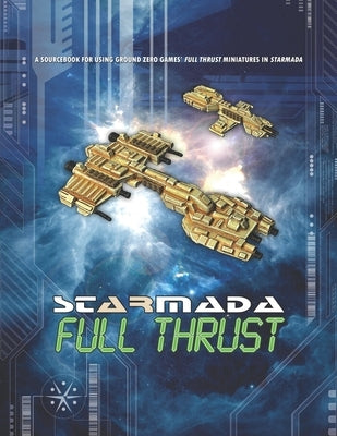 Starmada: Full Thrust by Kast, Daniel