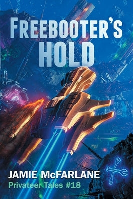 Freebooter's Hold by McFarlane, Jamie