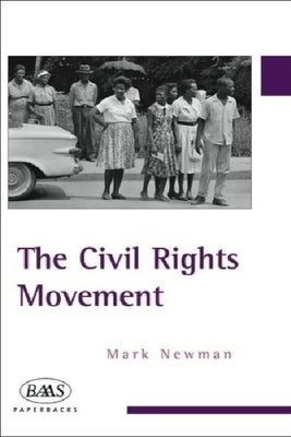 The Civil Rights Movement by Newman, Mark