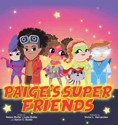 Paige's Super Friends by Butler, Nalani