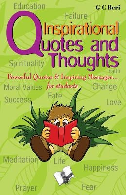 Inspirational Quotes and Thoughts by Prof G. C., Beri