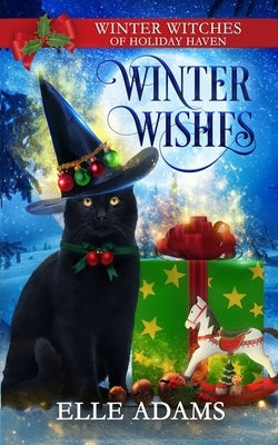 Winter Wishes: A Christmas Paranormal Cozy Mystery by Adams, Elle