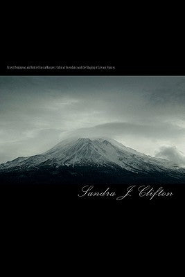 Ernest Hemingway and Gabriel García Márquez: Cultural Ascendancy and the Shaping of Literary Figures by Clifton, Sandra J.
