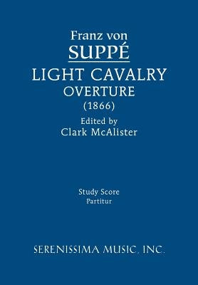 Light Cavalry Overture: Study score by Suppe, Franz Von