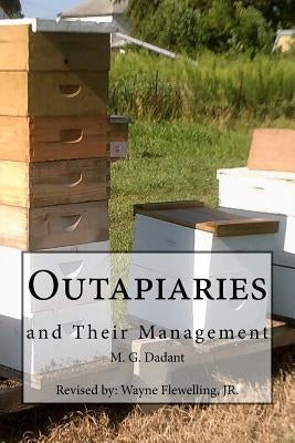 Outapiaries and Their Management by Flewelling Jr, Wayne
