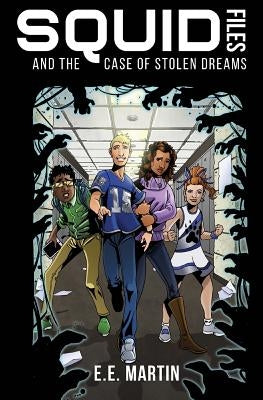SQUID Files and the Case of Stolen Dreams by Martin, E. E.