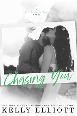 Chasing You by Elliott, Kelly