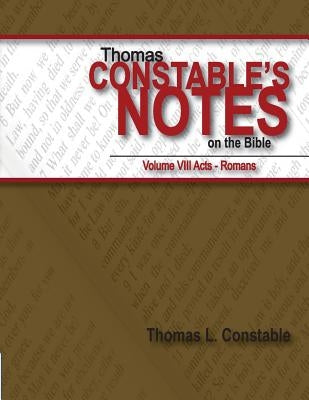 Thomas Constable's Notes on the Bible Vol. VIII by Constable, Thomas L.