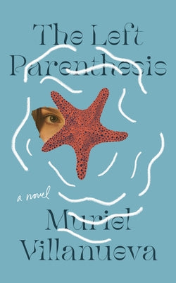 The Left Parenthesis by Villanueva, Muriel