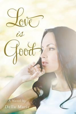Love Is Good by Marie, Della