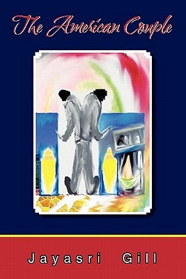 The American Couple by Gill, Jayasri