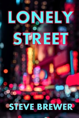 Lonely Street by Brewer, Steve