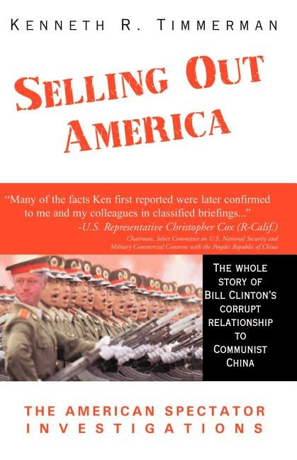 Selling Out America: The American Spectator Investigations by Timmerman, Kenneth R.