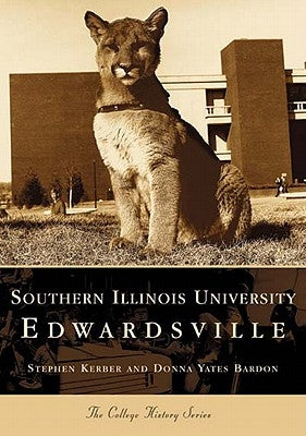 Southern Illinois University Edwardsville by Bardon, Donna