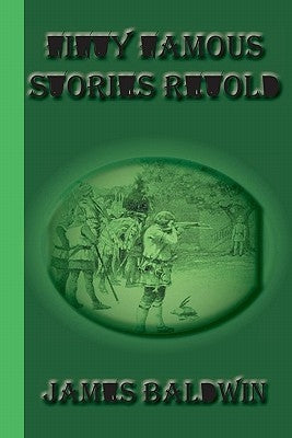 Fifty Famous Stories Retold by Baldwin, James