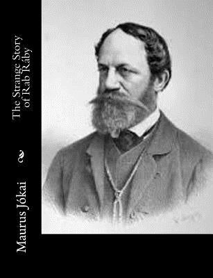 The Strange Story of Rab Ráby by Reich, Emil