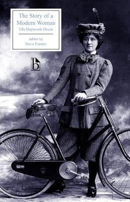 The Story of a Modern Woman by Dixon, Ella Hepworth