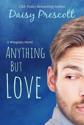 Anything but Love by Prescott, Daisy