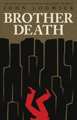 Brother Death by Lodwick, John
