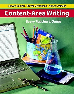 Content-Area Writing: Every Teacher's Guide by Daniels, Harvey Smokey