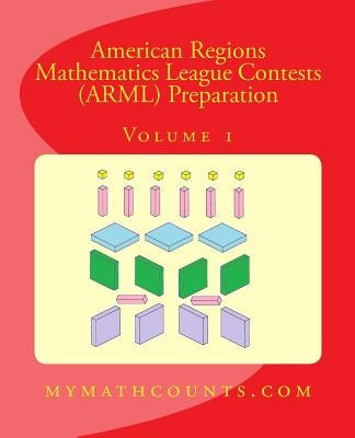 American Regions Mathematics League Contests (ARML) Preparation (Volume 1) by Chen, Sam