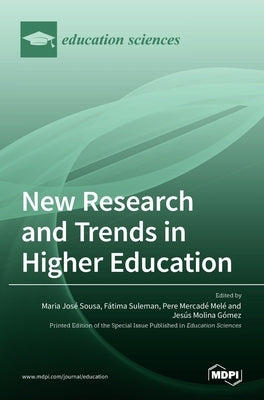 New Research and Trends in Higher Education by Sousa, Maria Jose