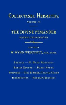 Divine Pymander: Collectanea Hermetica Volume 2 by Westcott, William Wynn