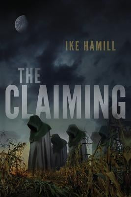 The Claiming by Hamill, Ike