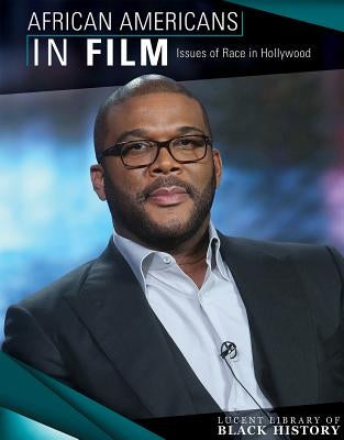 African Americans in Film: Issues of Race in Hollywood by Michaels, Camille R.