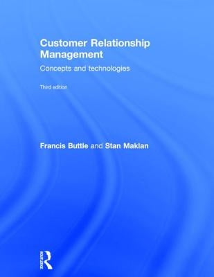 Customer Relationship Management: Concepts and Technologies by Buttle, Francis