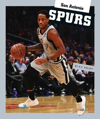 San Antonio Spurs by Kelley, K. C.