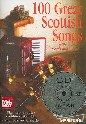 100 Great Scottish Songs: Scotland's Best Loved Songs [With CD] by Hal Leonard Corp
