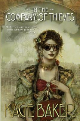 In the Company of Thieves by Baker, Kage