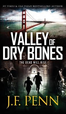 Valley of Dry Bones: Hardback Edition by Penn, J. F.