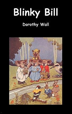 Blinky Bill by Wall, Dorothy