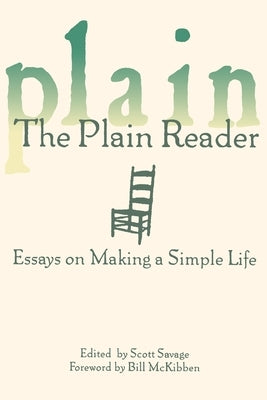 The Plain Reader: Essays on Making a Simple Life by Savage, Scott