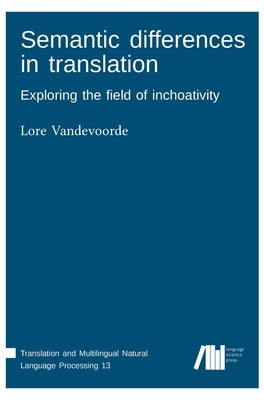 Semantic differences in translation by Vandevoorde, Lore