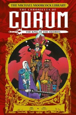 The Michael Moorcock Library: The Chronicles of Corum Vol. 3: The King of Swords (Graphic Novel) by Baron, Mike